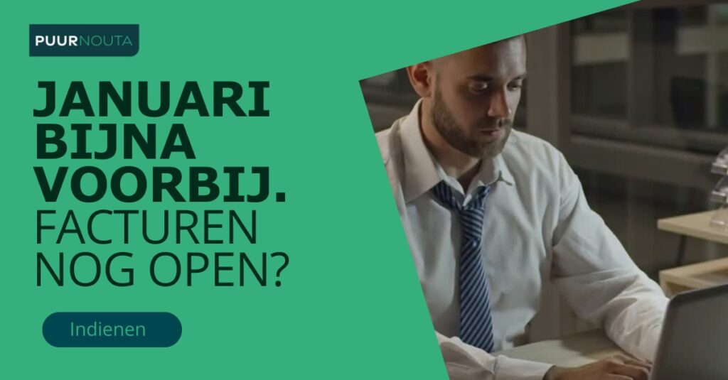 Januari bijna voorbij. Facturen nog open