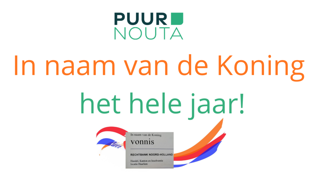 In naam van de Koning PUURNouta Gerechtsdeurwaarders en Incasso